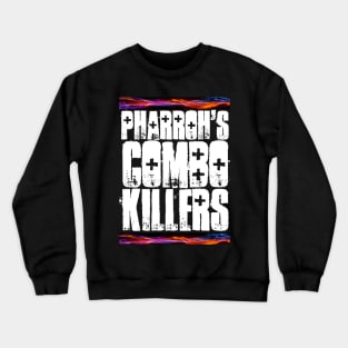 Pharroh's Combo Killers white letters Crewneck Sweatshirt